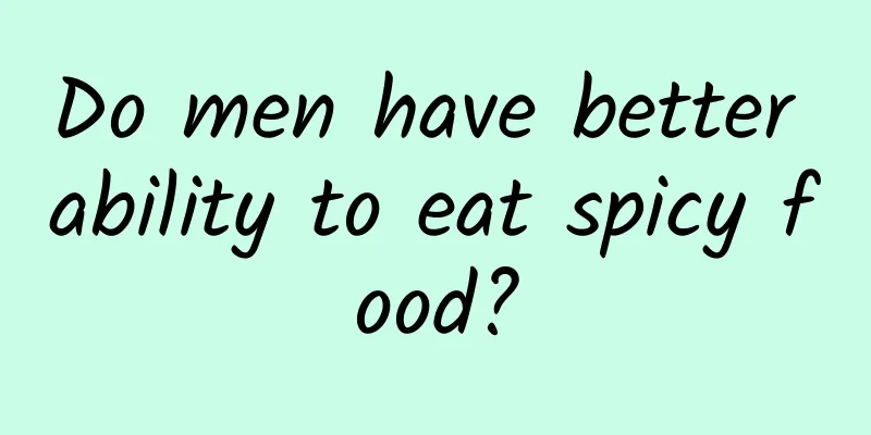 Do men have better ability to eat spicy food?