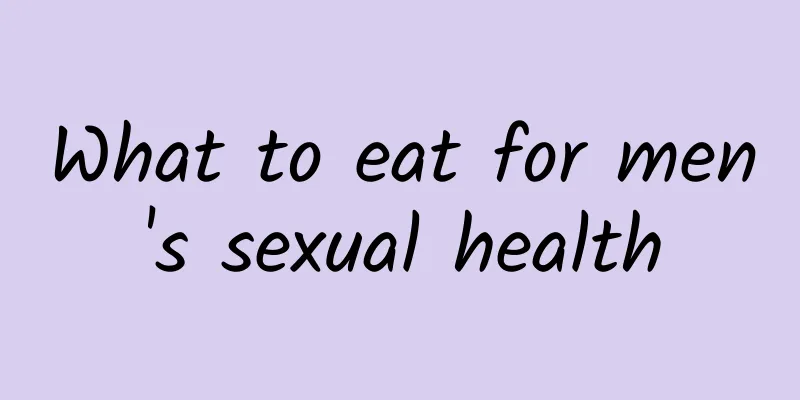What to eat for men's sexual health