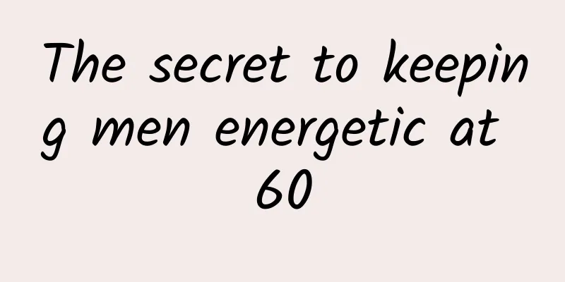 The secret to keeping men energetic at 60