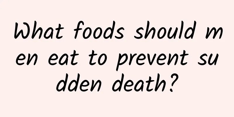 What foods should men eat to prevent sudden death?