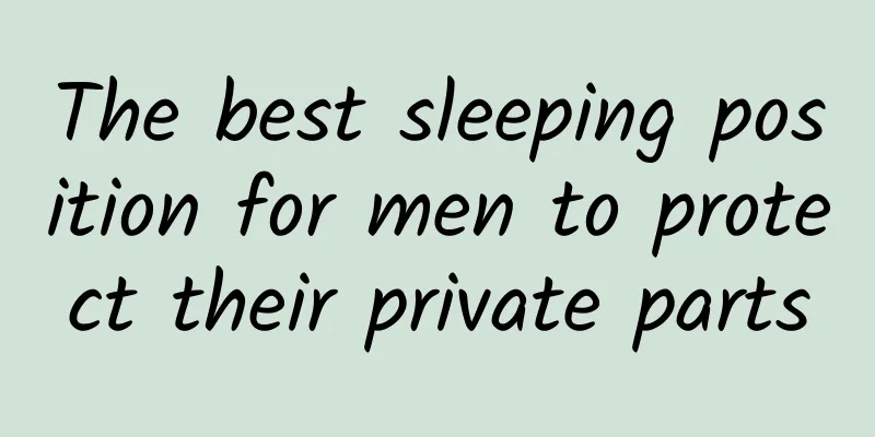 The best sleeping position for men to protect their private parts