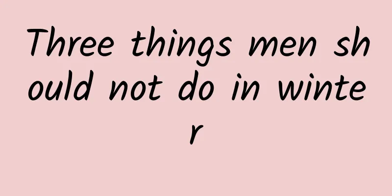 Three things men should not do in winter
