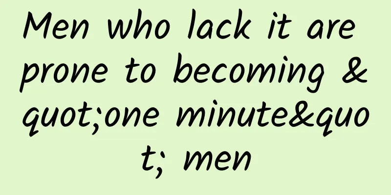Men who lack it are prone to becoming "one minute" men