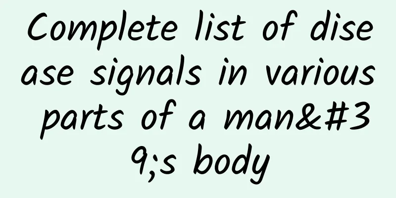Complete list of disease signals in various parts of a man's body