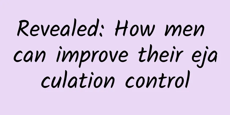 Revealed: How men can improve their ejaculation control