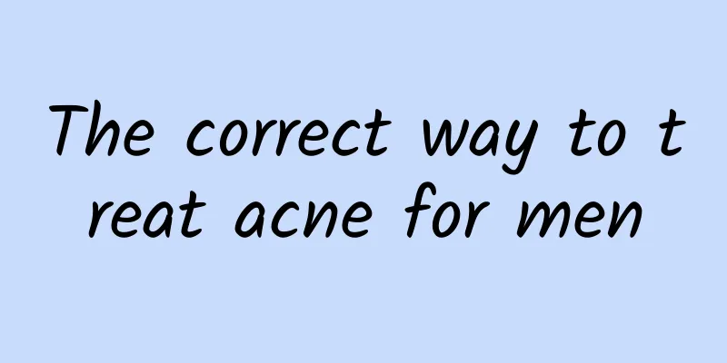 The correct way to treat acne for men