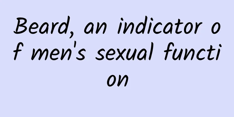 Beard, an indicator of men's sexual function