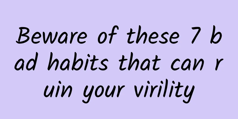 Beware of these 7 bad habits that can ruin your virility