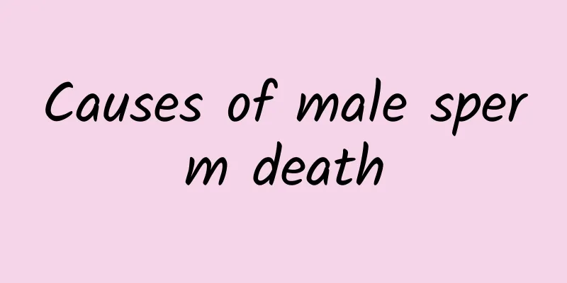 Causes of male sperm death