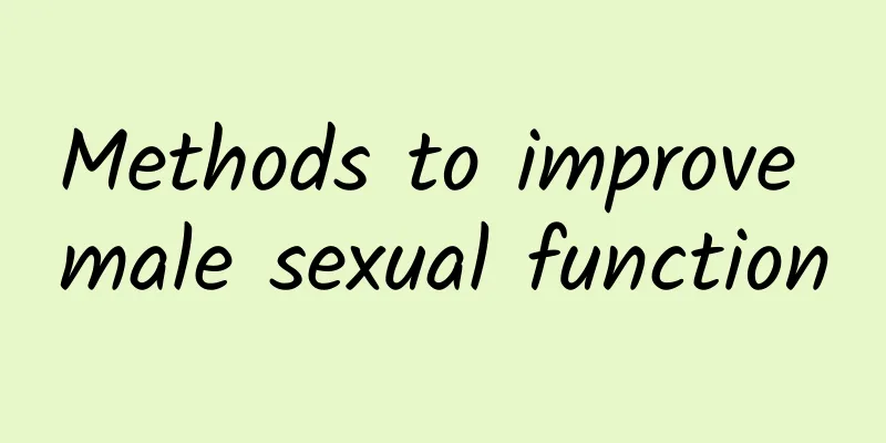Methods to improve male sexual function