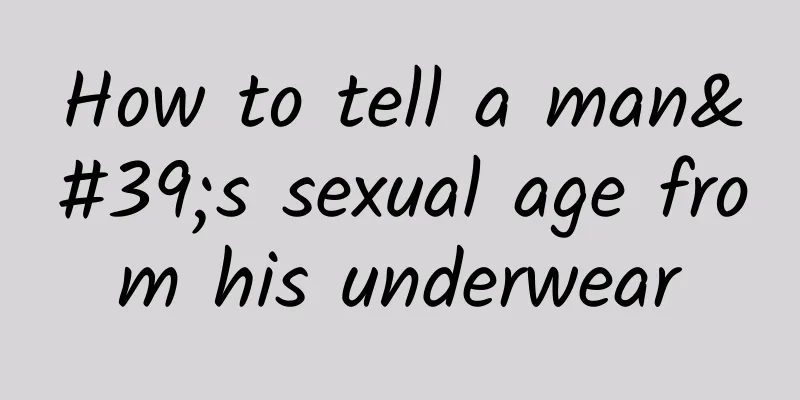 How to tell a man's sexual age from his underwear