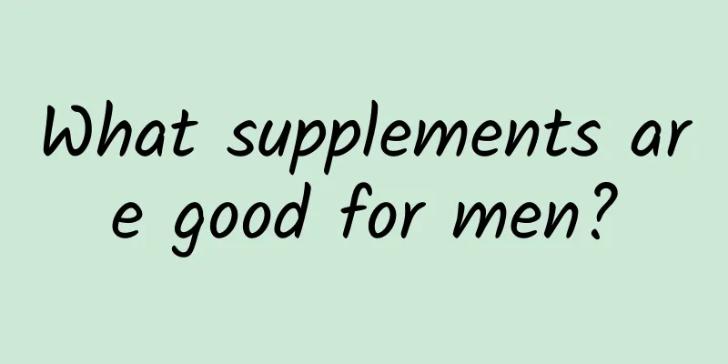 What supplements are good for men?