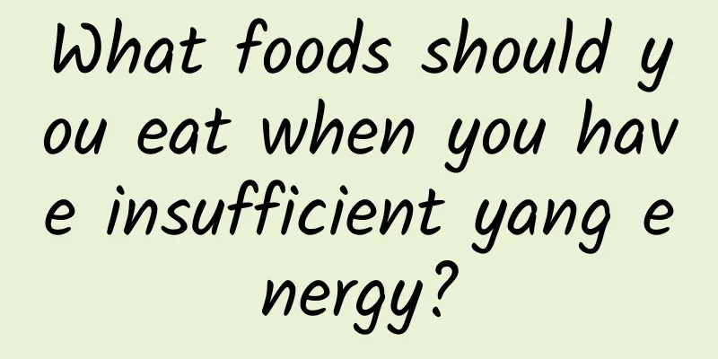 What foods should you eat when you have insufficient yang energy?