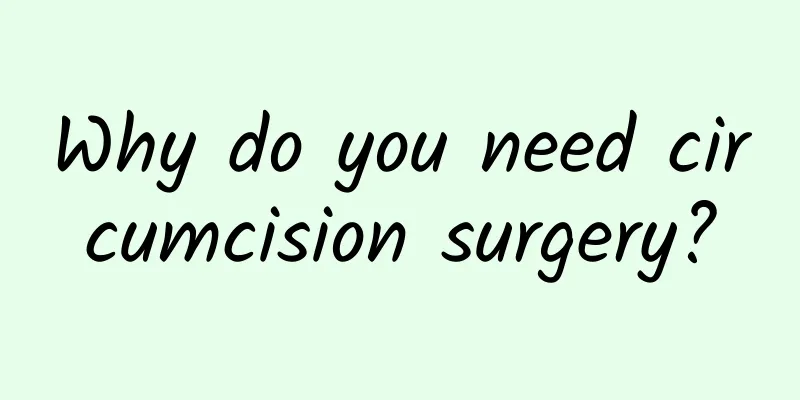 Why do you need circumcision surgery?