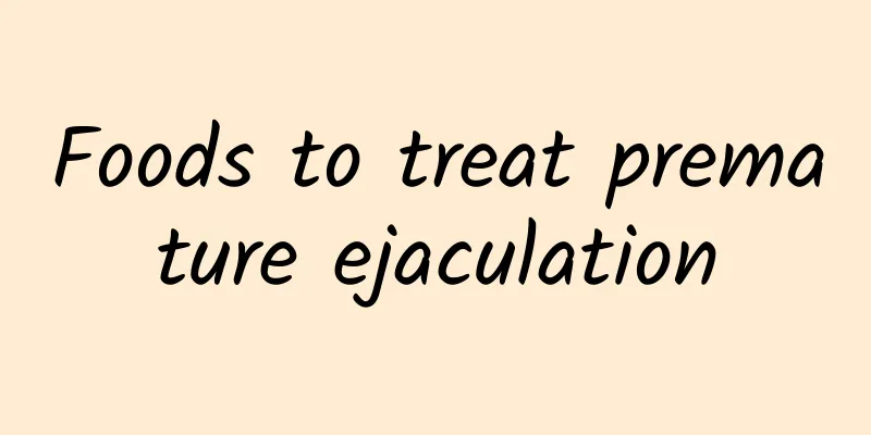 Foods to treat premature ejaculation