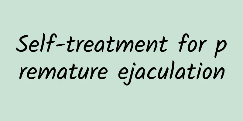 Self-treatment for premature ejaculation