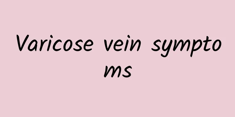 Varicose vein symptoms