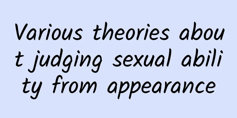 Various theories about judging sexual ability from appearance