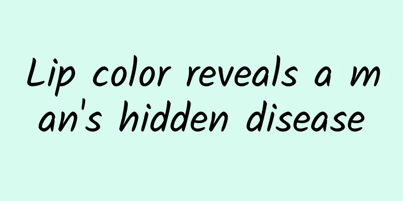Lip color reveals a man's hidden disease