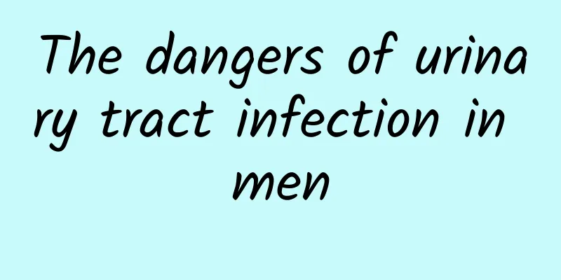 The dangers of urinary tract infection in men