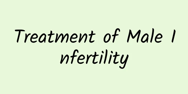 Treatment of Male Infertility