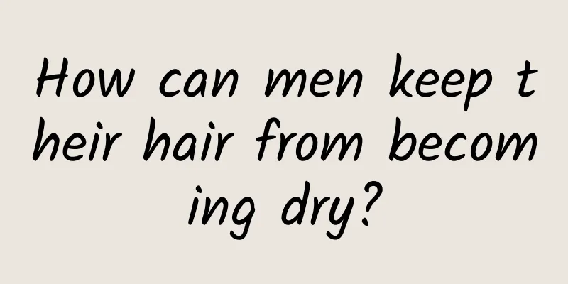 How can men keep their hair from becoming dry?