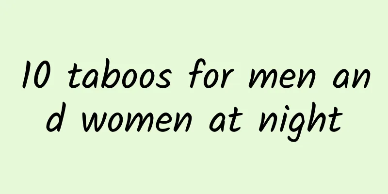 10 taboos for men and women at night