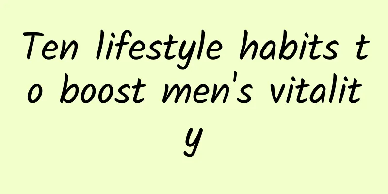 Ten lifestyle habits to boost men's vitality