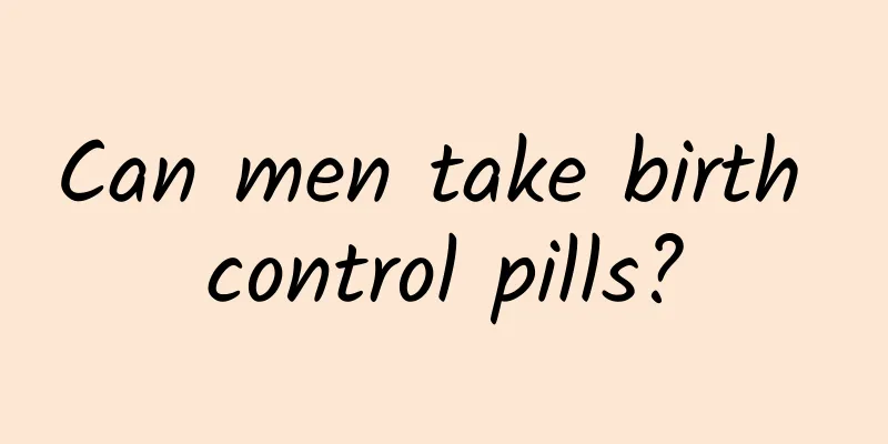 Can men take birth control pills?
