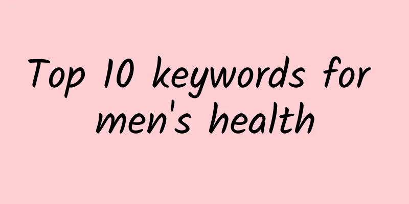 Top 10 keywords for men's health