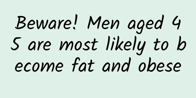 Beware! Men aged 45 are most likely to become fat and obese