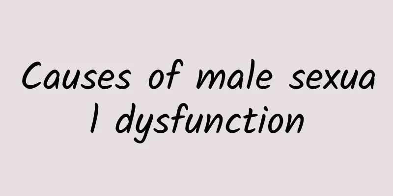 Causes of male sexual dysfunction