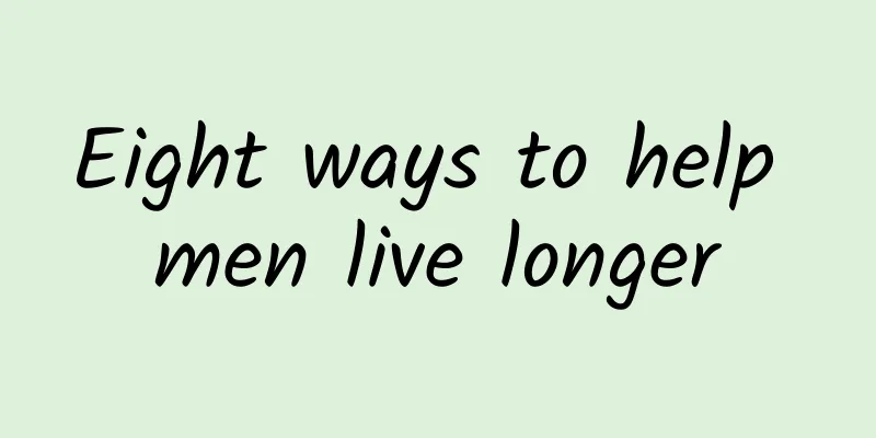 Eight ways to help men live longer