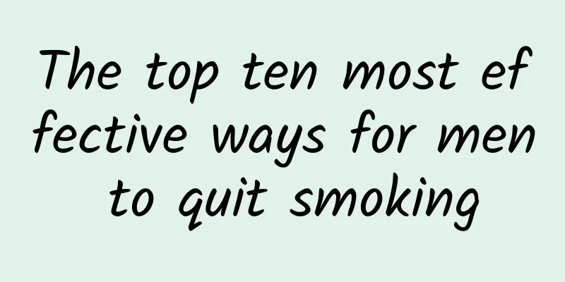The top ten most effective ways for men to quit smoking