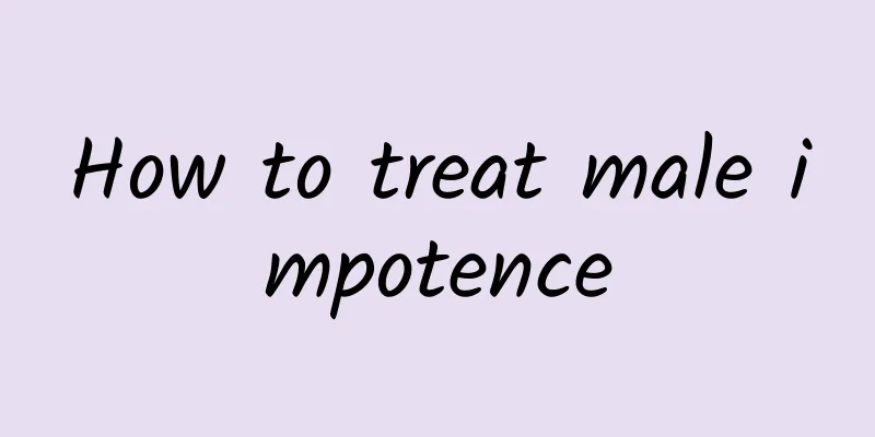 How to treat male impotence