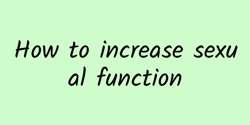 How to increase sexual function