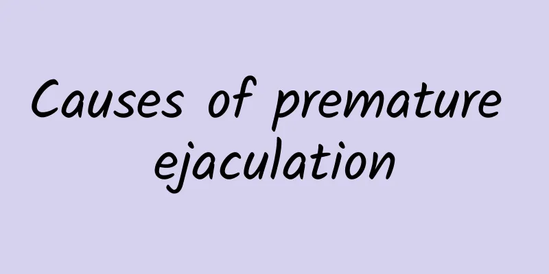 Causes of premature ejaculation