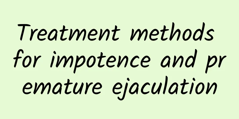 Treatment methods for impotence and premature ejaculation