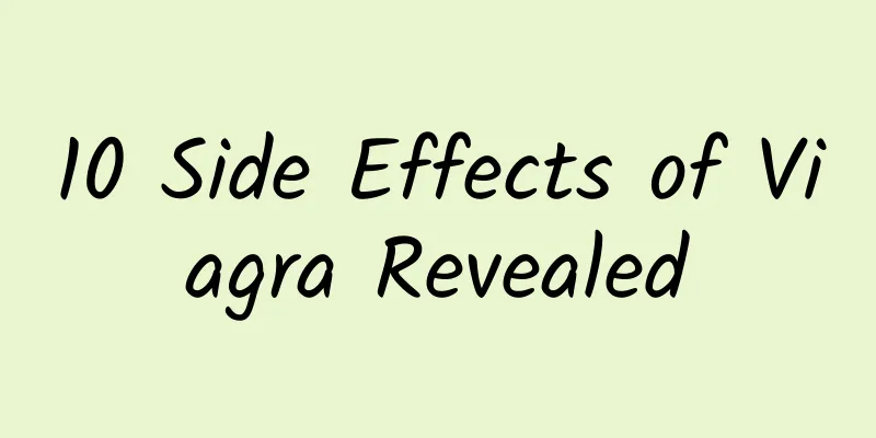 10 Side Effects of Viagra Revealed