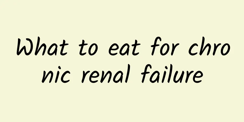 What to eat for chronic renal failure
