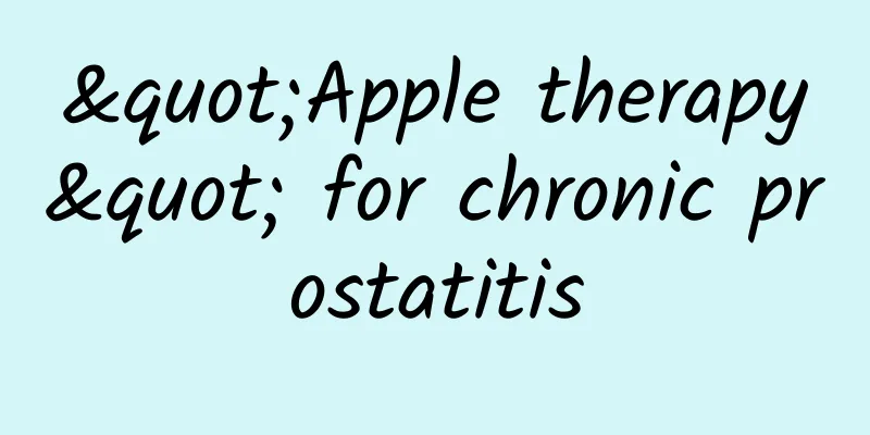 "Apple therapy" for chronic prostatitis