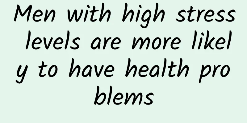 Men with high stress levels are more likely to have health problems