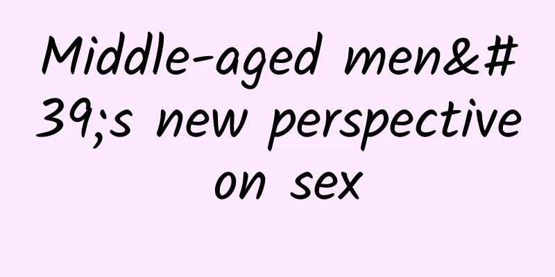 Middle-aged men's new perspective on sex