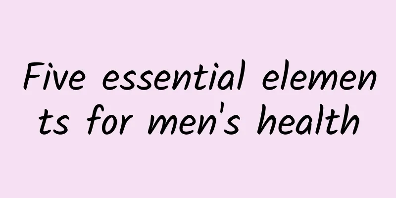 Five essential elements for men's health