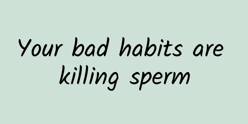 Your bad habits are killing sperm