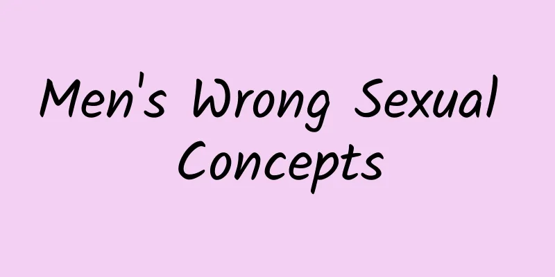 Men's Wrong Sexual Concepts