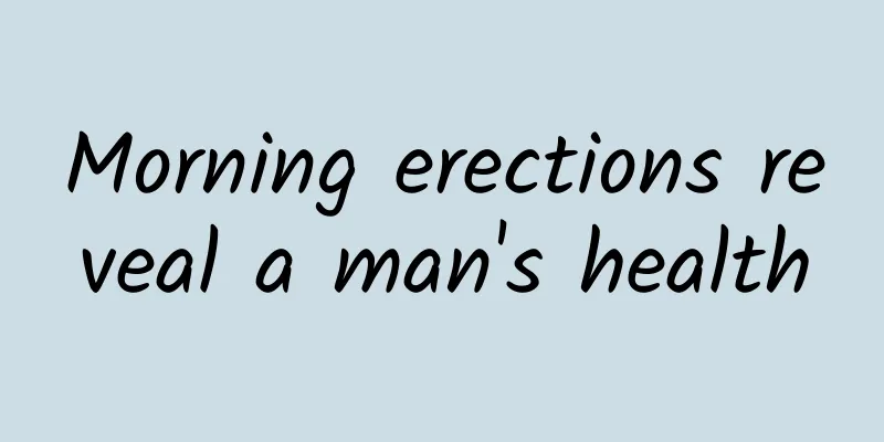 Morning erections reveal a man's health