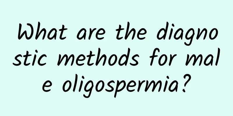 What are the diagnostic methods for male oligospermia?