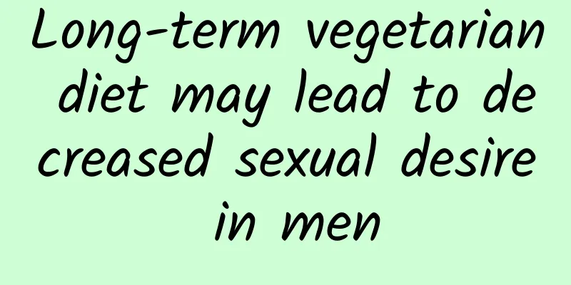 Long-term vegetarian diet may lead to decreased sexual desire in men