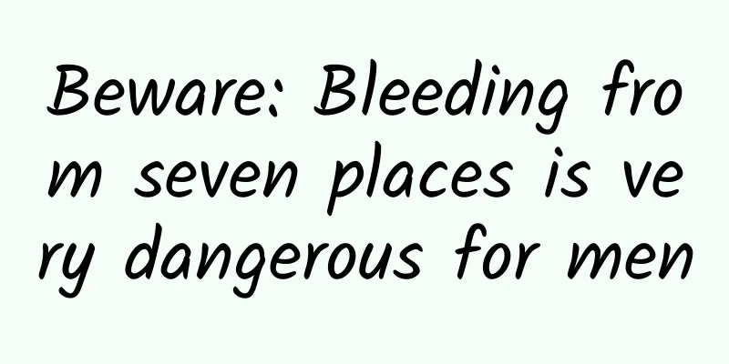 Beware: Bleeding from seven places is very dangerous for men